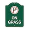 Signmission On Grass With No Parking Symbol, Green & White Aluminum Architectural Sign, 18" x 24", GW-1824-23527 A-DES-GW-1824-23527 - alternate 1